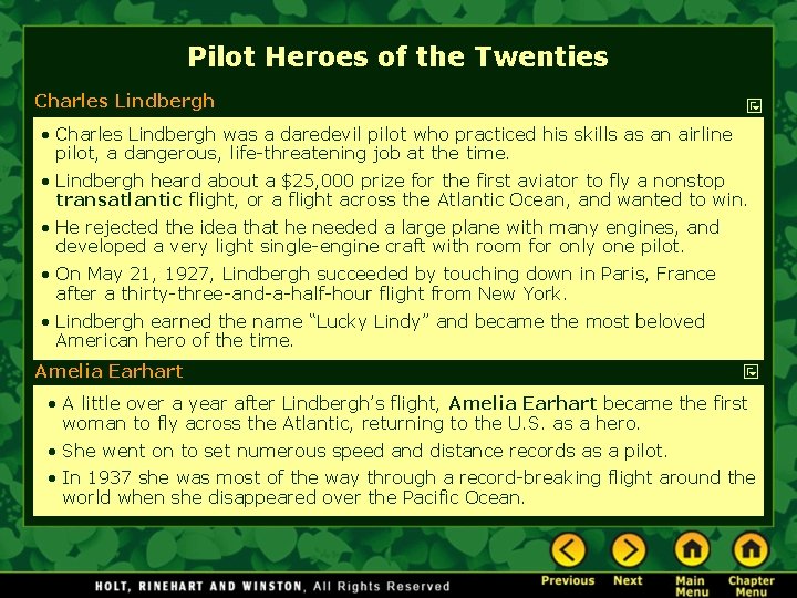 Pilot Heroes of the Twenties Charles Lindbergh • Charles Lindbergh was a daredevil pilot