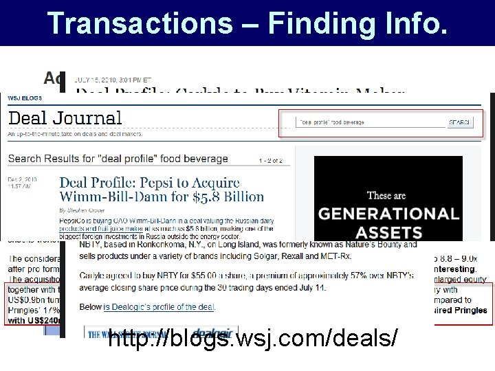 Transactions – Finding Info. http: //blogs. wsj. com/deals/ 