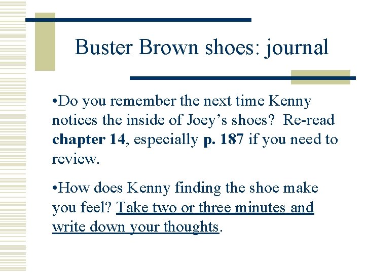 Buster Brown shoes: journal • Do you remember the next time Kenny notices the