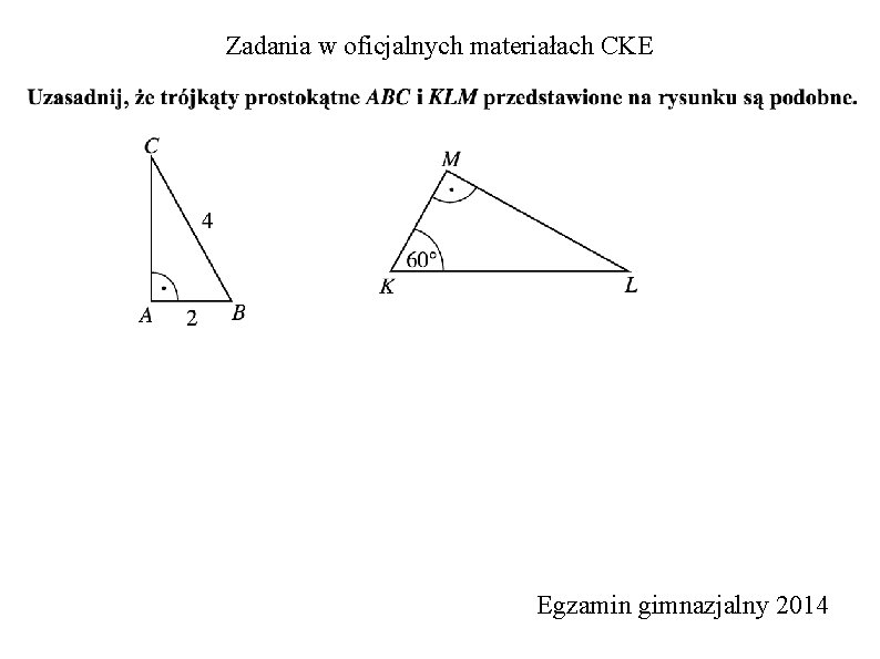 Zadania w oficjalnych materiałach CKE Egzamin gimnazjalny 2014 