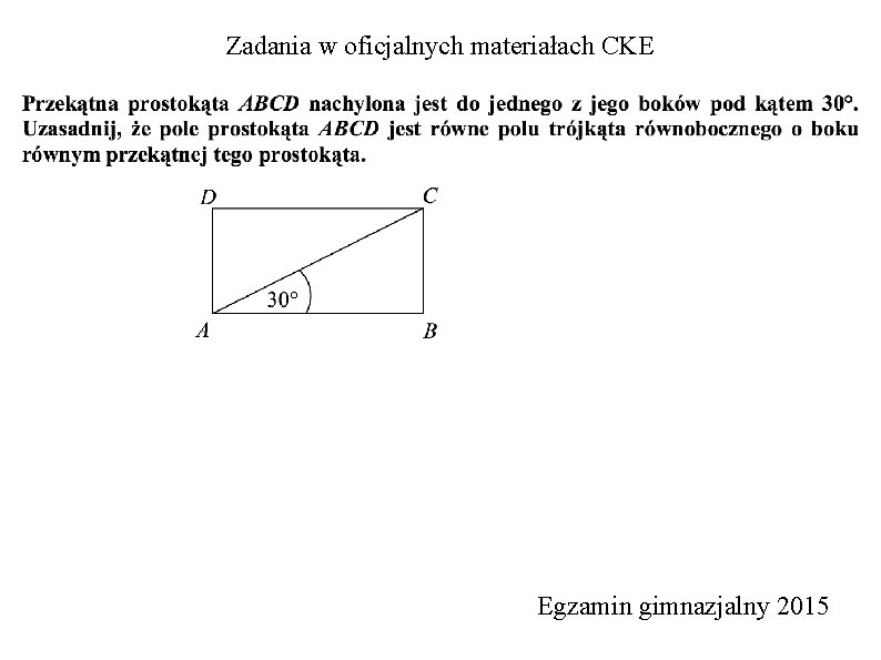 Zadania w oficjalnych materiałach CKE Egzamin gimnazjalny 2015 