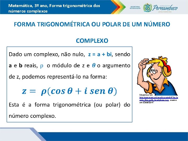 Matemática, 3º ano, Forma trigonométrica dos números complexos FORMA TRIGONOMÉTRICA OU POLAR DE UM