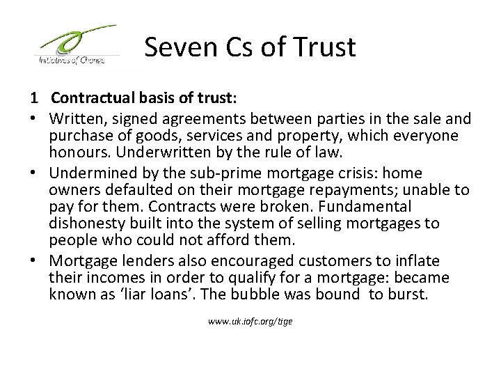 Seven Cs of Trust 1 Contractual basis of trust: • Written, signed agreements between