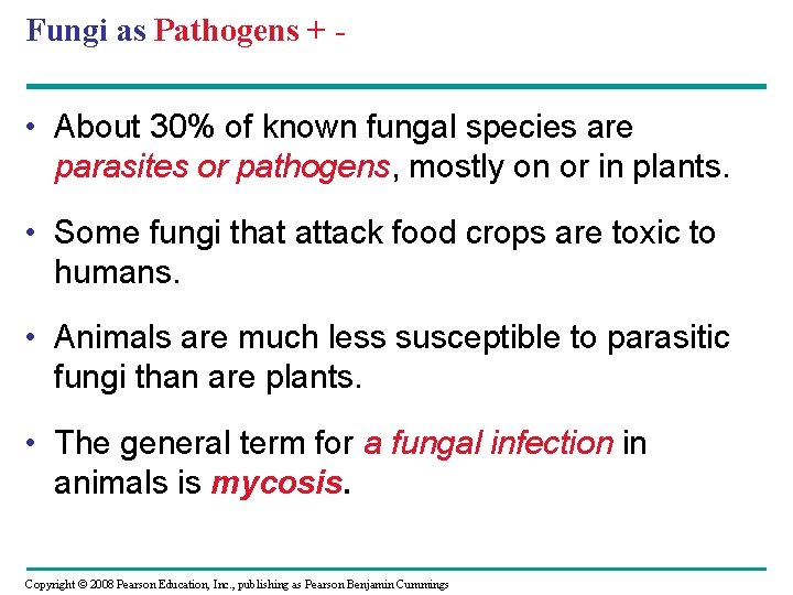 Fungi as Pathogens + - • About 30% of known fungal species are parasites Fungi as Pathogens + - • About 30% of known fungal species are parasites