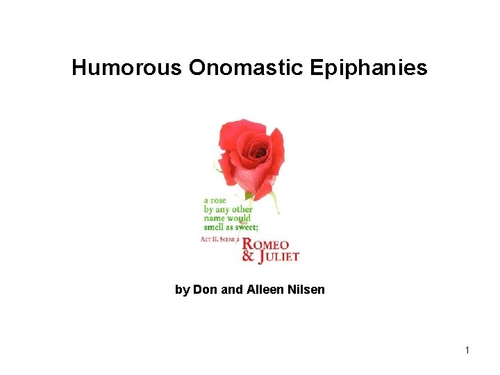 Humorous Onomastic Epiphanies by Don and Alleen Nilsen 1 