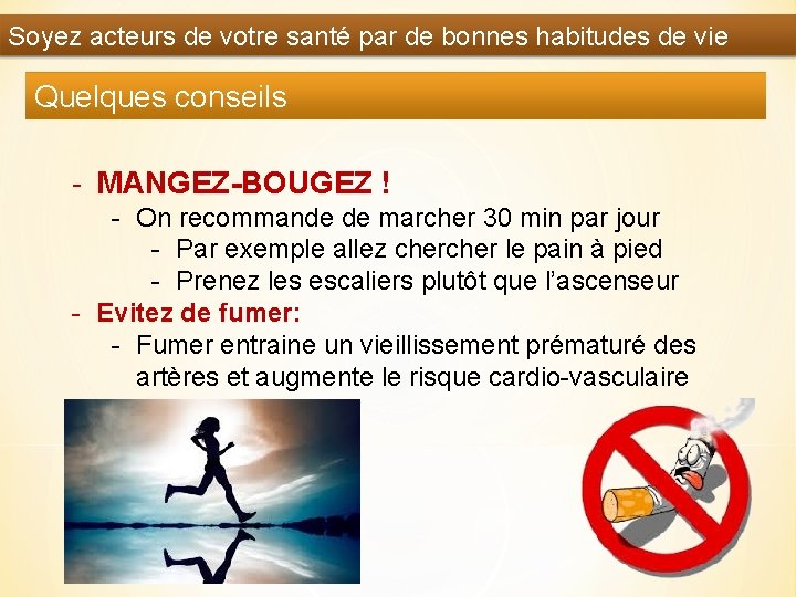 Soyez acteurs de votre santé par de bonnes habitudes de vie Quelques conseils -