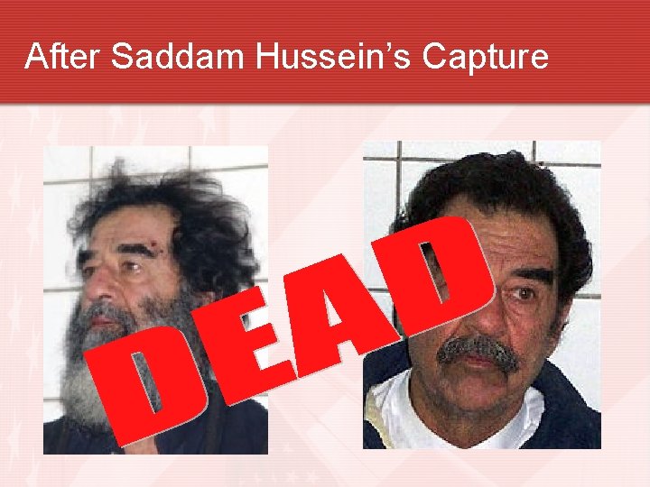 After Saddam Hussein’s Capture 