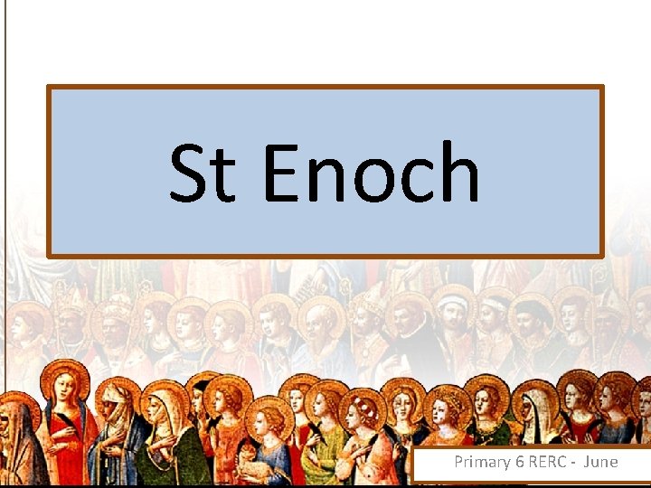 St Enoch Primary 6 RERC - June 