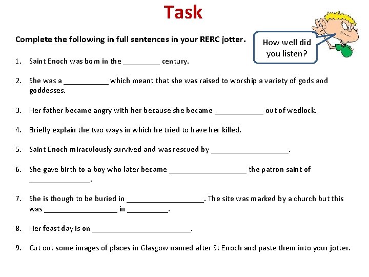 Task Complete the following in full sentences in your RERC jotter. 1. Saint Enoch