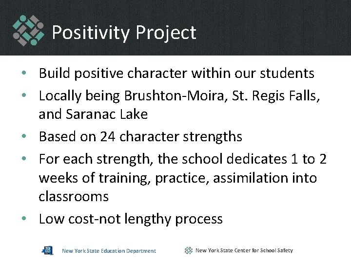 Positivity Project • Build positive character within our students • Locally being Brushton-Moira, St.