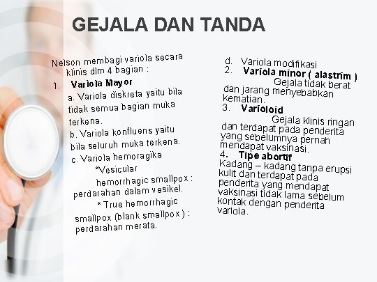 GEJALA DAN TANDA iola secara Nelson membagi var klinis dlm 4 bagian : 1.