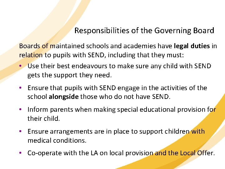 Responsibilities of the Governing Boards of maintained schools and academies have legal duties in