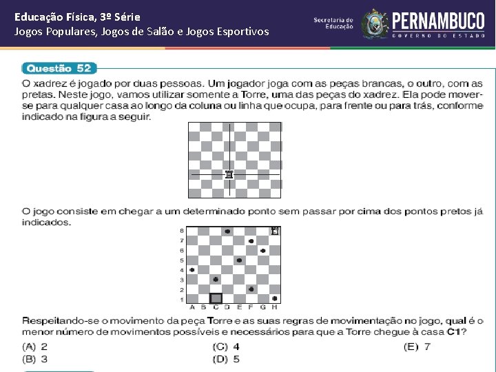 Educação Física, 3º Série Jogos Populares, Jogos de Salão e Jogos Esportivos 