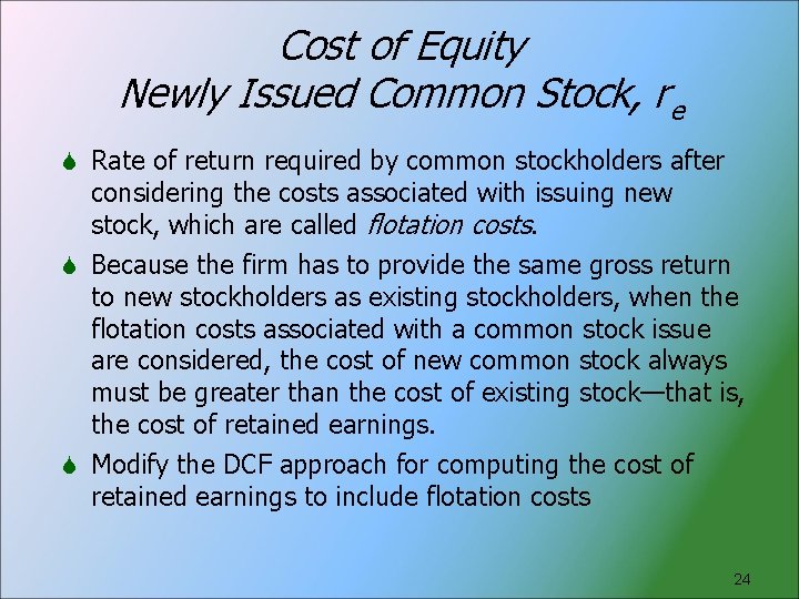 Cost of Equity Newly Issued Common Stock, re Rate of return required by common
