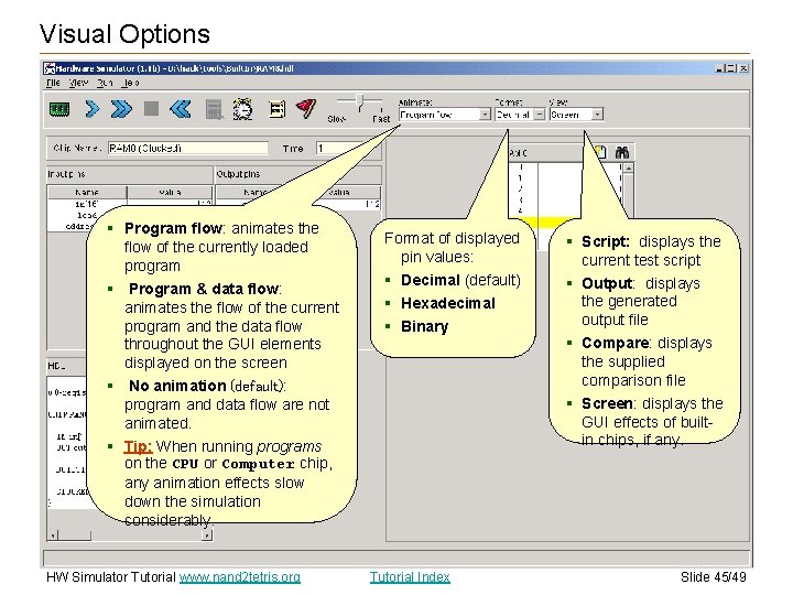 Visual Options § Program flow: animates the flow of the currently loaded program §