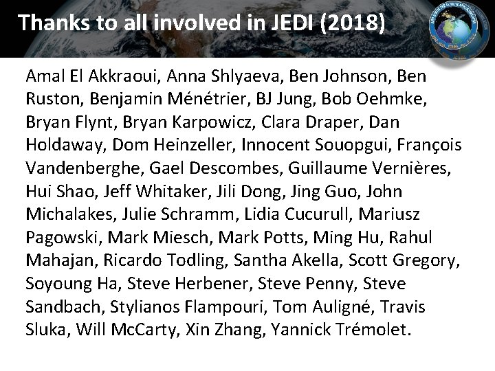 Thanks to all involved in JEDI (2018) Amal El Akkraoui, Anna Shlyaeva, Ben Johnson, Thanks to all involved in JEDI (2018) Amal El Akkraoui, Anna Shlyaeva, Ben Johnson,