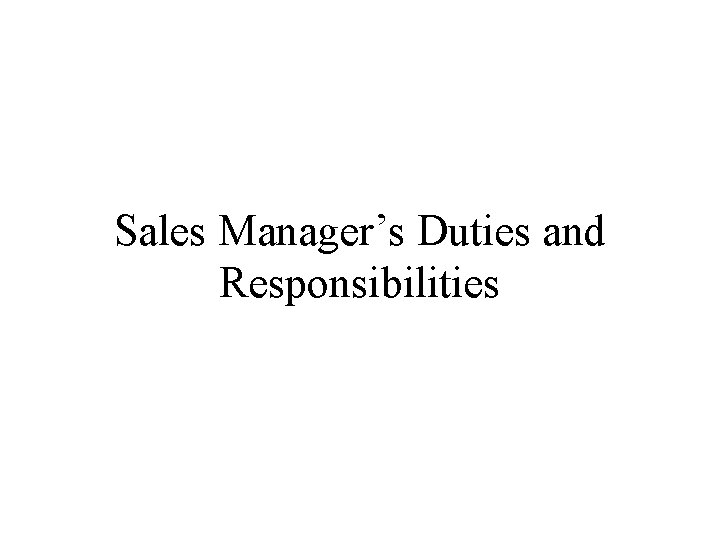 Sales Manager’s Duties and Responsibilities 