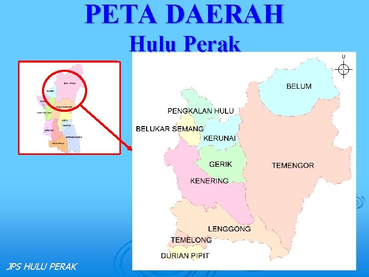 PETA DAERAH Hulu Perak JPS HULU PERAK U 