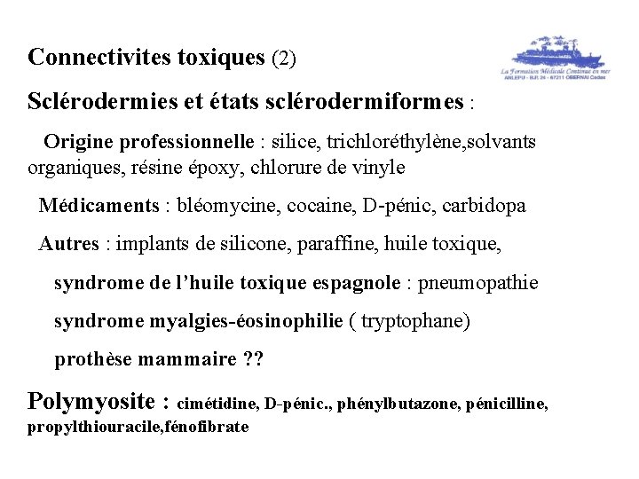 Connectivites toxiques (2) Sclérodermies et états sclérodermiformes : Origine professionnelle : silice, trichloréthylène, solvants