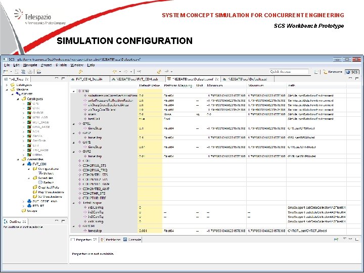 SYSTEM CONCEPT SIMULATION FOR CONCURRENT ENGINEERING SCS Workbench Prototype SIMULATION CONFIGURATION 23/11/2020 © Telespazio