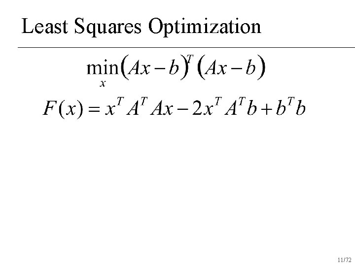 Least Squares Optimization 11/72 