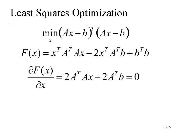 Least Squares Optimization 12/72 