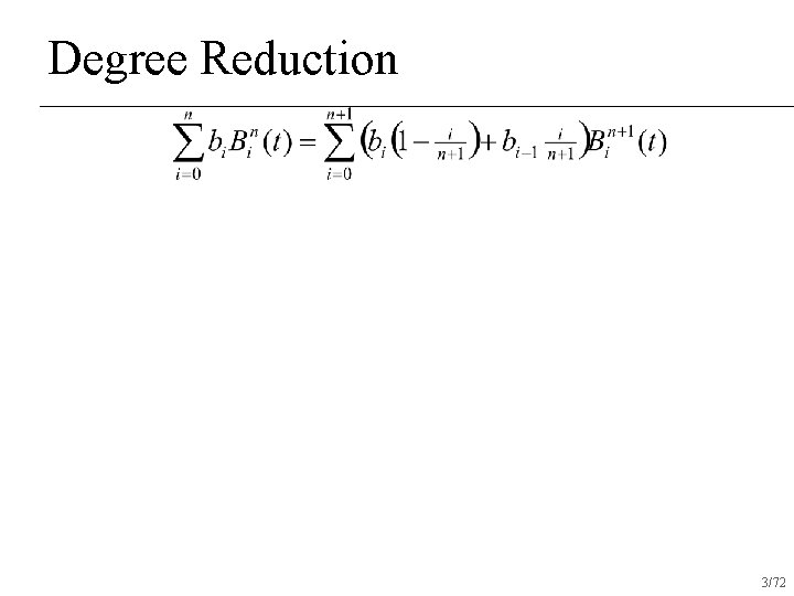 Degree Reduction 3/72 