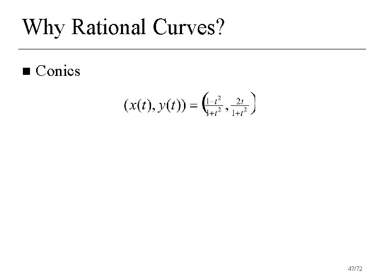 Why Rational Curves? n Conics 47/72 