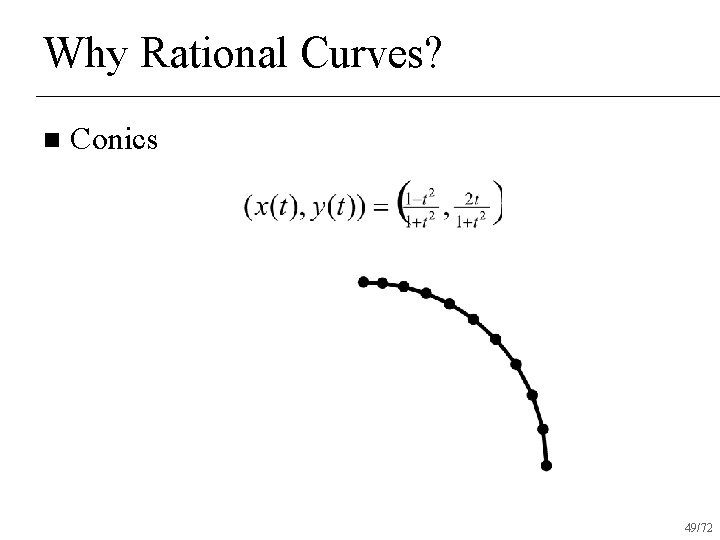 Why Rational Curves? n Conics 49/72 