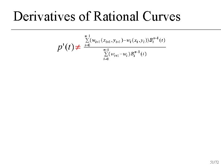 Derivatives of Rational Curves 51/72 