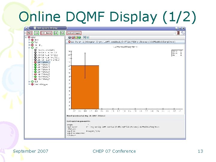 Online DQMF Display (1/2) September 2007 CHEP 07 Conference 13 