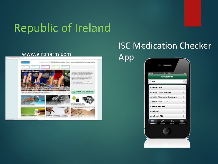 Republic of Ireland www. eirpharm. com ISC Medication Checker App Republic of Ireland www. eirpharm. com ISC Medication Checker App
