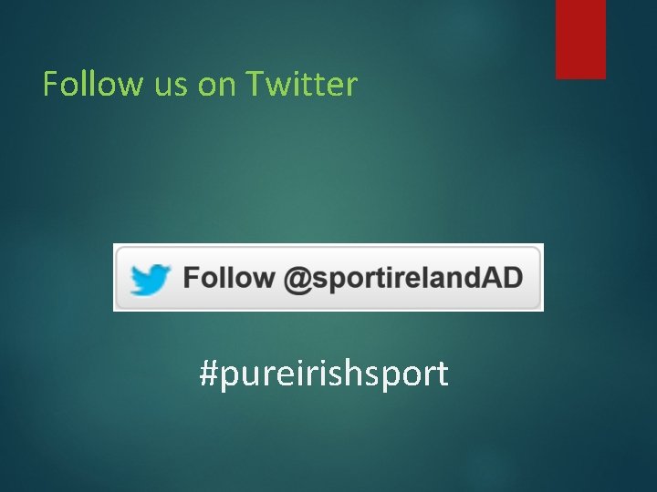 Follow us on Twitter #pureirishsport Follow us on Twitter #pureirishsport