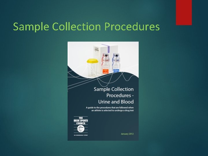 Sample Collection Procedures Sample Collection Procedures