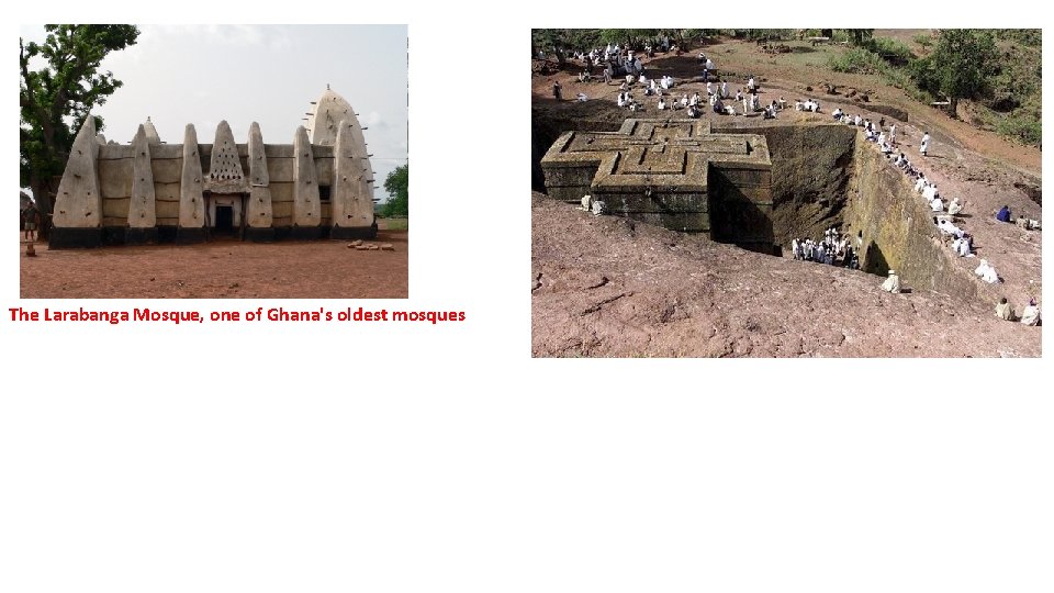 The Larabanga Mosque, one of Ghana's oldest mosques 