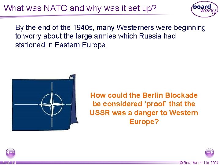 What was NATO and why was it set up? By the end of the