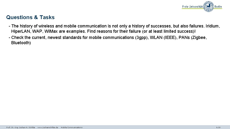 Questions & Tasks - The history of wireless and mobile communication is not only