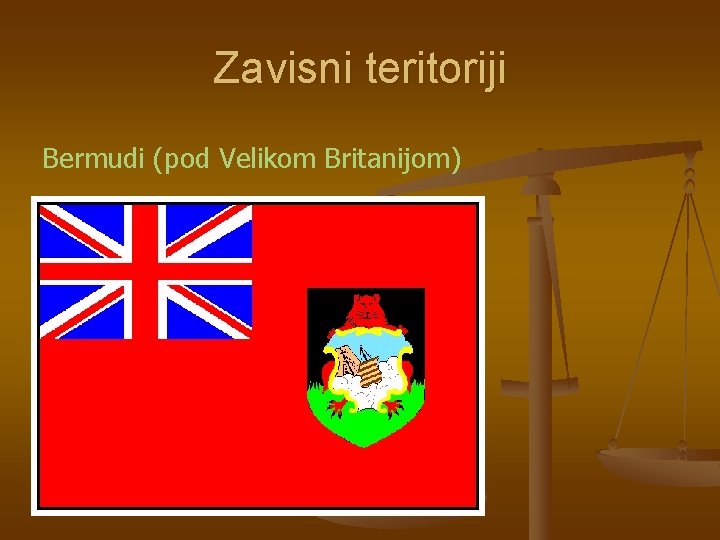 Zavisni teritoriji Bermudi (pod Velikom Britanijom) 
