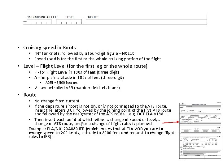  • Cruising speed in Knots • “N” for Knots, followed by a four-digit