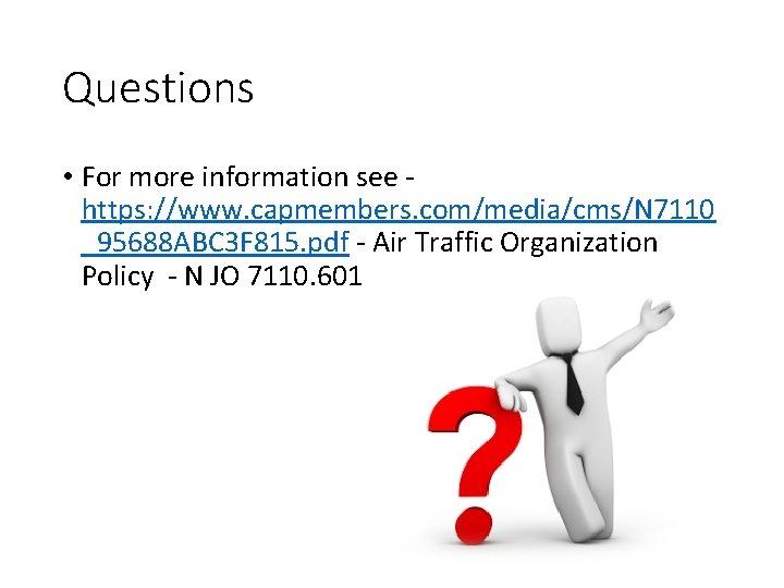 Questions • For more information see https: //www. capmembers. com/media/cms/N 7110 _95688 ABC 3