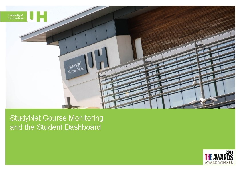 Study. Net Course Monitoring and the Student Dashboard 