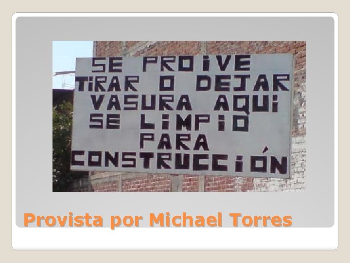 Provista por Michael Torres 