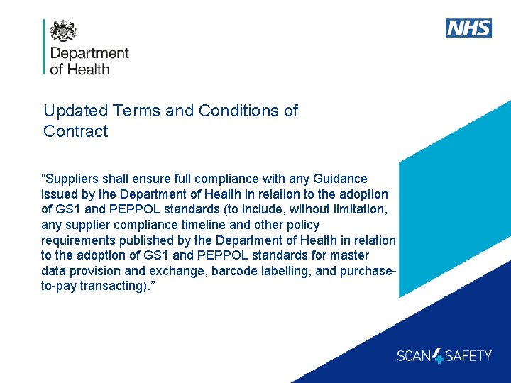 Updated Terms and Conditions of Contract “Suppliers shall ensure full compliance with any Guidance