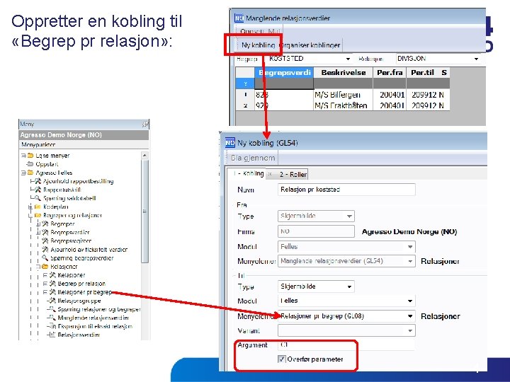 Oppretter en kobling til «Begrep pr relasjon» : 4 Oppretter en kobling til «Begrep pr relasjon» : 4