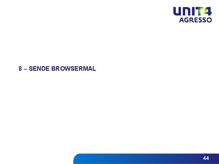 8 – SENDE BROWSERMAL 44 8 – SENDE BROWSERMAL 44
