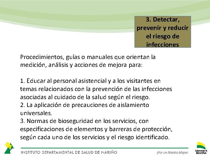 3. Detectar, prevenir y reducir el riesgo de infecciones Procedimientos, guías o manuales que