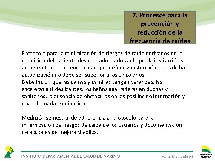 7. Procesos para la prevención y reducción de la frecuencia de caídas Protocolo para