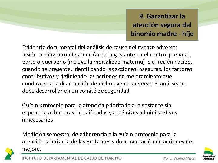 9. Garantizar la atención segura del binomio madre - hijo Evidencia documental del análisis