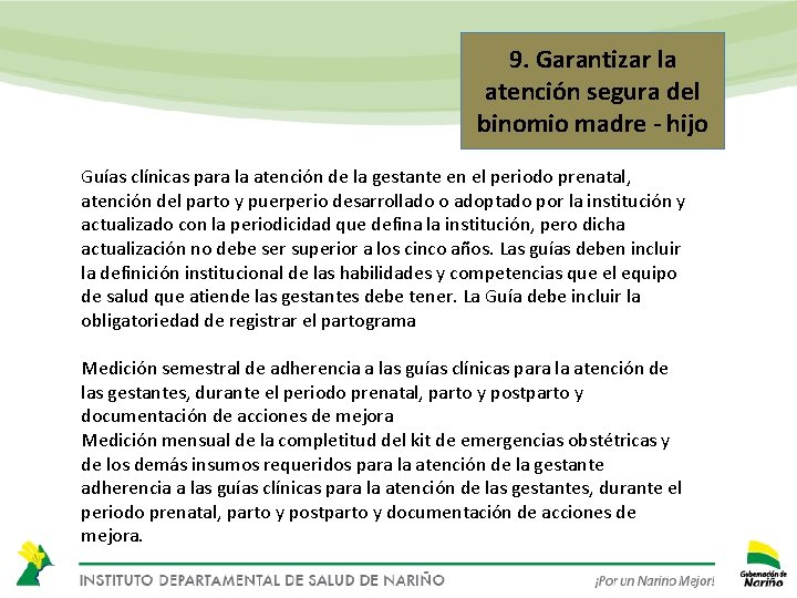 9. Garantizar la atención segura del binomio madre - hijo Guías clínicas para la