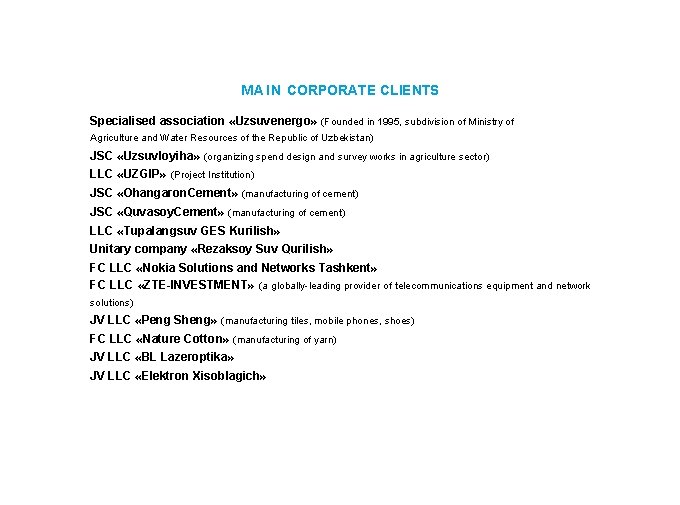 M A I N CORPORATE CLIENTS Specialised association «Uzsuvenergo» (Founded in 1995, subdivision of